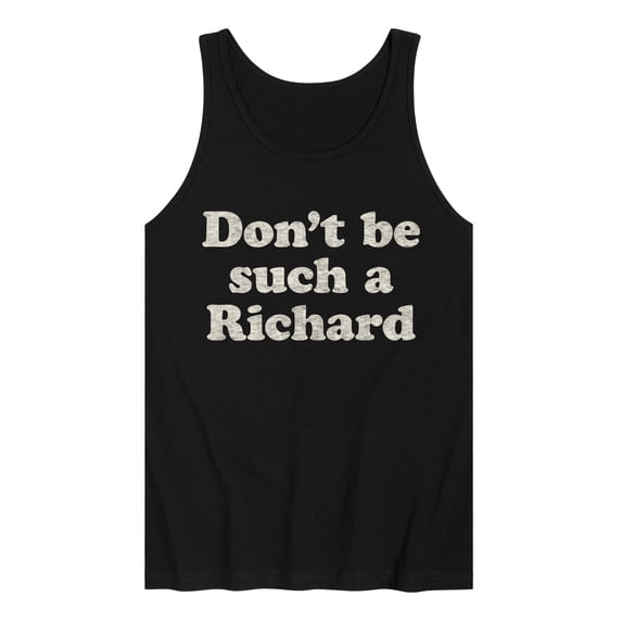 Instant Message - Don't Be Such A Richard - Men's Jersey Tank Top