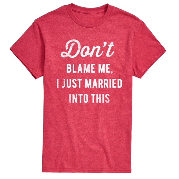 Instant Message - Don't Blame Me Married - Men's Short Sleeve Graphic T-Shirt