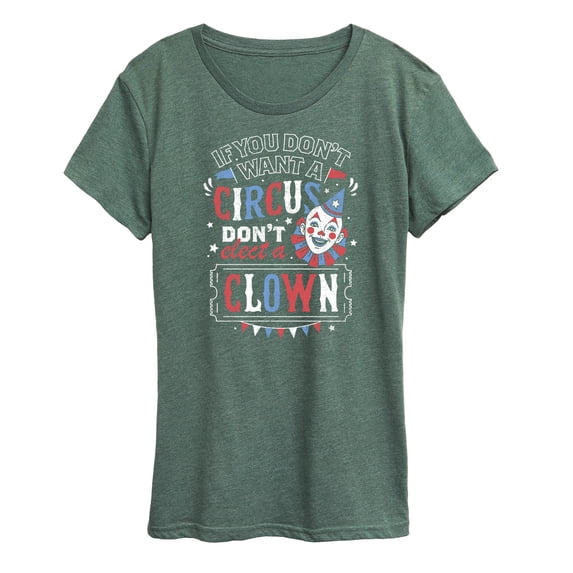 Instant Message - Don't Clown - Women's Short Sleeve Graphic T-Shirt