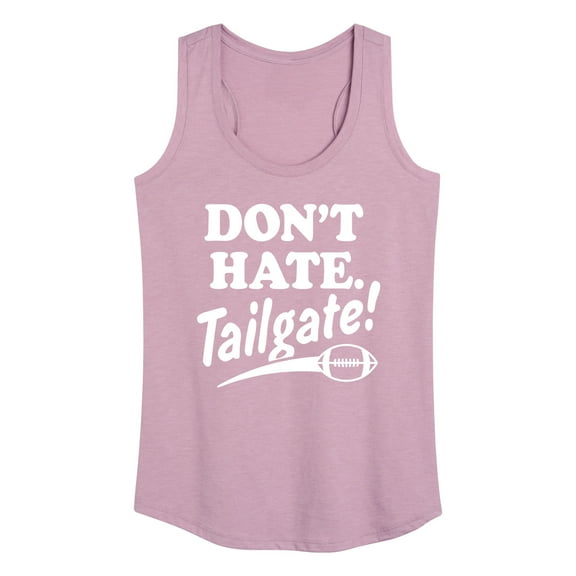 Instant Message - Don't Hate Tailgate - Women's Racerback Tank Top