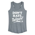 thumbnail image 1 of Instant Message - Don't Hate Tailgate - Women's Racerback Tank Top, 1 of 6