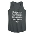 thumbnail image 1 of Instant Message - Don't Have Time To Fold Laundry, I Craft Instead - Women's Racerback Tank Top, 1 of 6