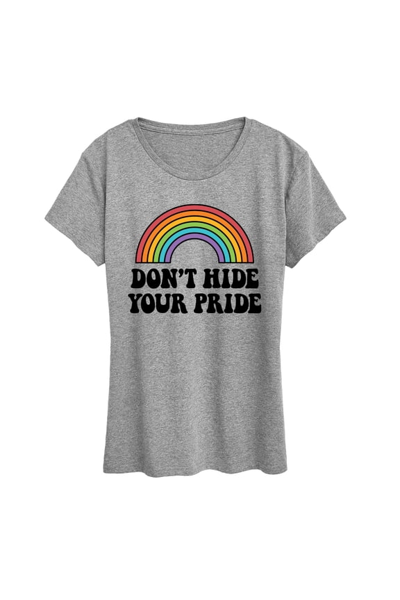- Don't Hide Your Pride Short Sleeve Graphic T-Shirt