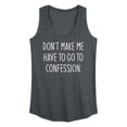 thumbnail image 1 of Instant Message - Don't Make Me Confession - Women's Racerback Tank Top, 1 of 6