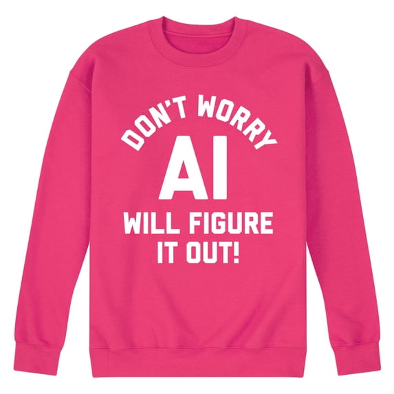 Instant Message - Don't Worry AI Will Figure It Out - Men's Crew Neck Fleece Pullover