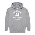 thumbnail image 1 of Instant Message - Don't Worry AI Will Figure It Out - Men's Pullover Hooded Fleece Sweatshirt, 1 of 6