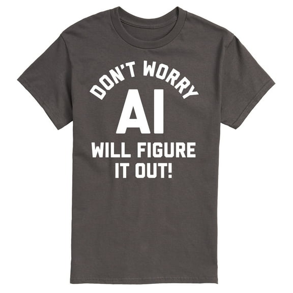 Instant Message - Don't Worry AI Will Figure It Out - Men's Short Sleeve Graphic T-Shirt