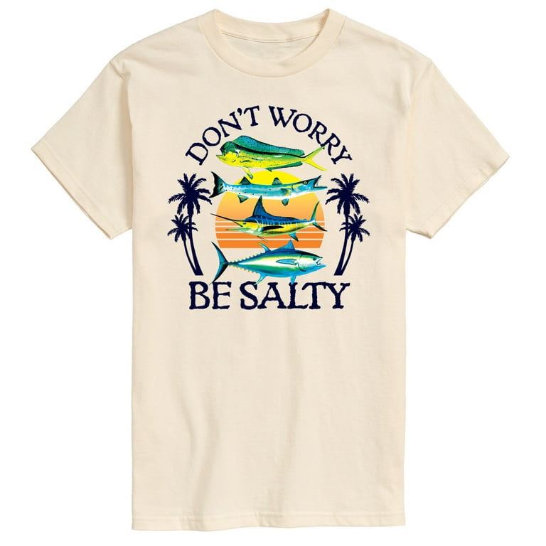 Instant Message - Don't Worry, Be Salty - Fishing, Hunting, Camping - Men's  Short Sleeve Graphic T-Shirt