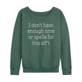 thumbnail image 1 of Instant Message - Dont Have Time Or Spells For This - Women's Lightweight French Terry Long Sleeve Shirt, 1 of 6