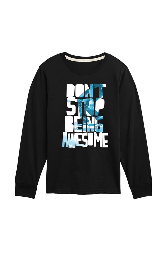 - Dont Stop Being Awesome - Toddler & Youth Long Sleeve Graphic T-Shirt