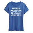 thumbnail image 1 of Instant Message - Double Shot Of Whatever - Women's Short Sleeve Graphic T-Shirt, 1 of 6