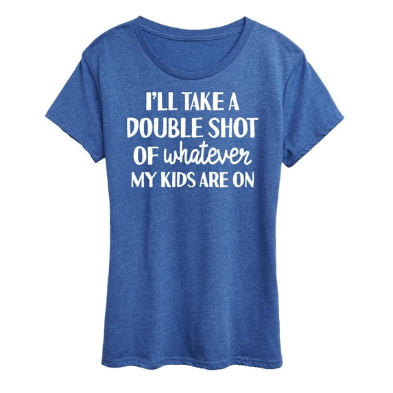 Instant Message - Double Shot Of Whatever - Women's Short Sleeve Graphic T-Shirt