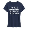 thumbnail image 1 of Instant Message - Double Shot Of Whatever - Women's Short Sleeve Graphic T-Shirt, 1 of 6