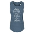 thumbnail image 1 of Instant Message - Drink Coffee Read Books be Happy Women's Graphic Racerback Tank, 1 of 5