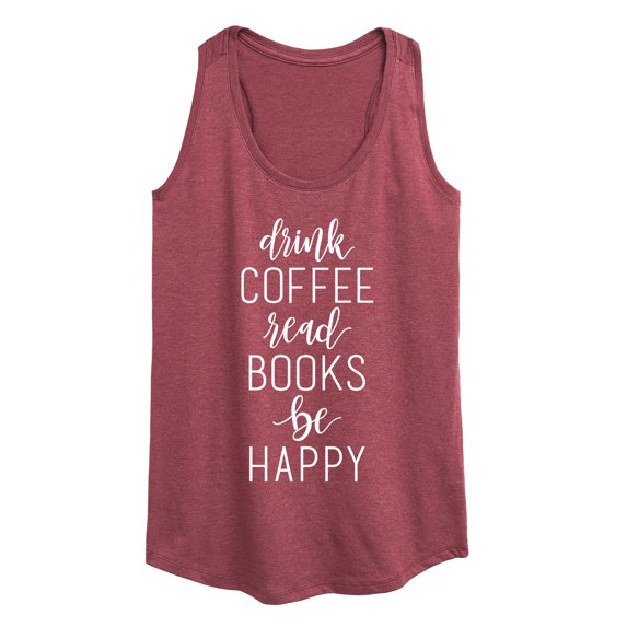 Instant Message - Drink Coffee Read Books be Happy Women's Graphic Racerback Tank