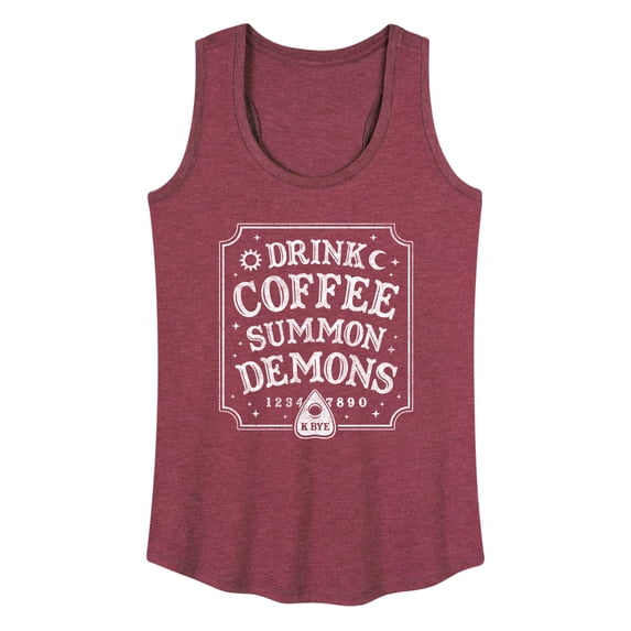 Instant Message - Drink Coffee Summon Demons - Women's Racerback Tank Top