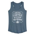 thumbnail image 1 of Instant Message - Drink Coffee Summon Demons - Women's Racerback Tank Top, 1 of 6