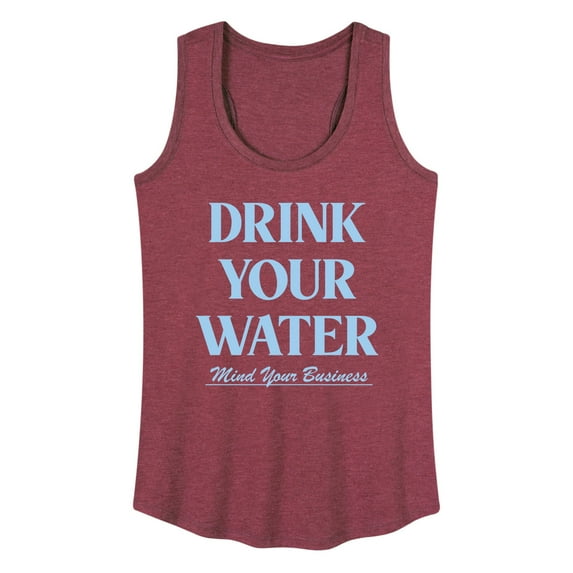 Instant Message - Drink Your Water Mind Your Business - Women's Racerback Tank Top