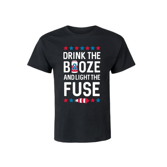 Instant Message - Drink the Booze and Light the Fuse - Men's Short Sleeve Graphic T-Shirt