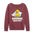 thumbnail image 1 of Instant Message - Ducking Great Day  - Women's Lightweight French Terry Long Sleeve Shirt, 1 of 6