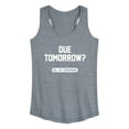 thumbnail image 1 of Instant Message - Due Tomorrow - Women's Racerback Tank Top, 1 of 6