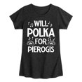 thumbnail image 1 of Instant Message - Dyngus Day - Will Polka for Pierogis - Polish Holiday - Toddler & Youth Girls Short Sleeve Graphic T-Shirt, 1 of 5