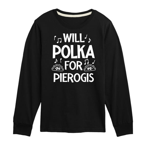 Instant Message - Dyngus Day - Will Polka for Pierogis - Polish Holiday - Toddler & Youth Long Sleeve Graphic T-Shirt