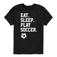 thumbnail image 1 of Instant Message - Eat Sleep Play Soccer - Youth Boys Short Sleeve Graphic T-Shirt, 1 of 5