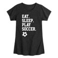 thumbnail image 1 of Instant Message - Eat Sleep Play Soccer - Youth Girls Fitted Short Sleeve T-Shirt, 1 of 5