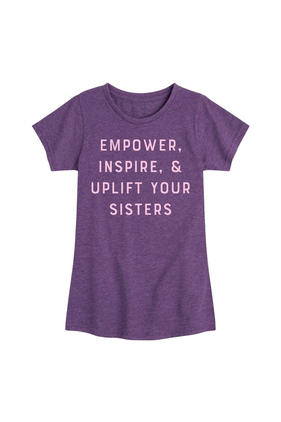 - Empower Inspire Uplift Sisters - Youth Girls Fitted Short Sleeve T-Shirt