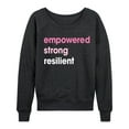 thumbnail image 1 of Instant Message - Empowered Strong Resilient - Women's Lightweight French Terry Long Sleeve Shirt, 1 of 5