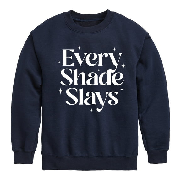 Instant Message - Every Shade Slays - Toddler & Youth Crewneck Fleece Sweatshirt