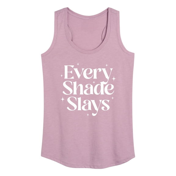 Instant Message - Every Shade Slays - Women's Racerback Tank Top