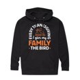 thumbnail image 1 of Instant Message - Every Thanksgiving Give My Family Bird - Adult Pullover Hooded Fleece Sweatshirt, 1 of 5