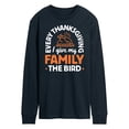 thumbnail image 1 of Instant Message - Every Thanksgiving Give My Family Bird - Men's Long Sleeve T-Shirt, 1 of 5