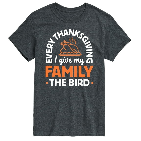 Instant Message - Every Thanksgiving Give My Family Bird - Men's Short Sleeve Graphic T-Shirt