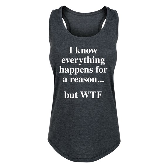 Instant Message - Everything Happens For A Reason Graphic Racerback Tank