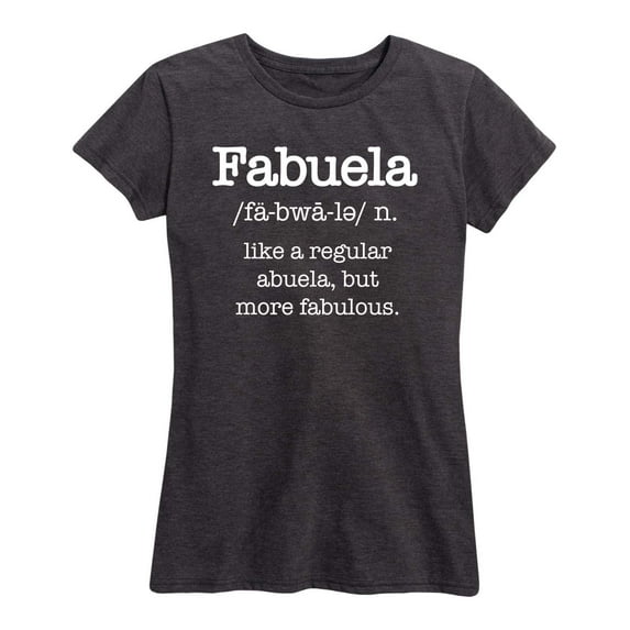 Instant Message - Fabuela Definition - Women's Short Sleeve Graphic T-Shirt