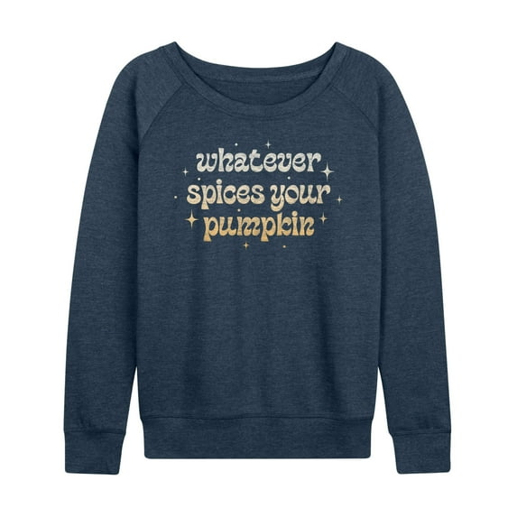 Instant Message - Fall - Whatever Spices Your Pumpkin - Women's Lightweight French Terry Long Sleeve Shirt