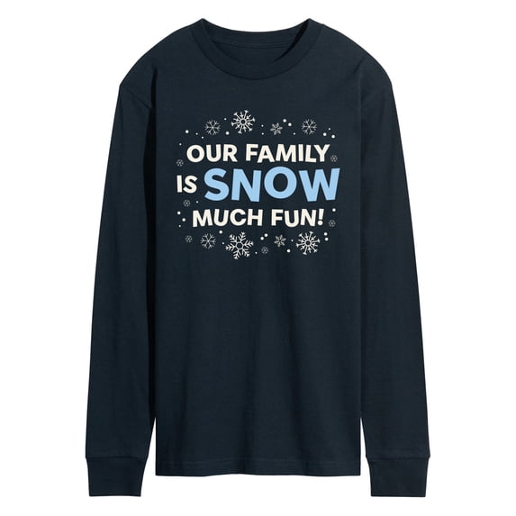 Instant Message - Family Snow Much Fun - Men's Long Sleeve Graphic T-Shirt