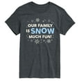 thumbnail image 1 of Instant Message - Family Snow Much Fun - Men's Short Sleeve Graphic T-Shirt, 1 of 5