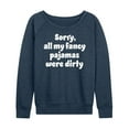 thumbnail image 1 of Instant Message - Fancy Pajamas Dirty - Women's Lightweight French Terry Long Sleeve Shirt, 1 of 6