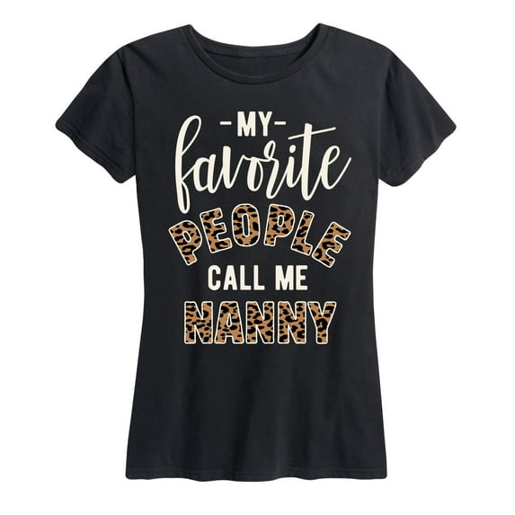 Instant Message - Favorite People Nanny - Women's and Women's Plus SIze Short Sleeve T-Shirt