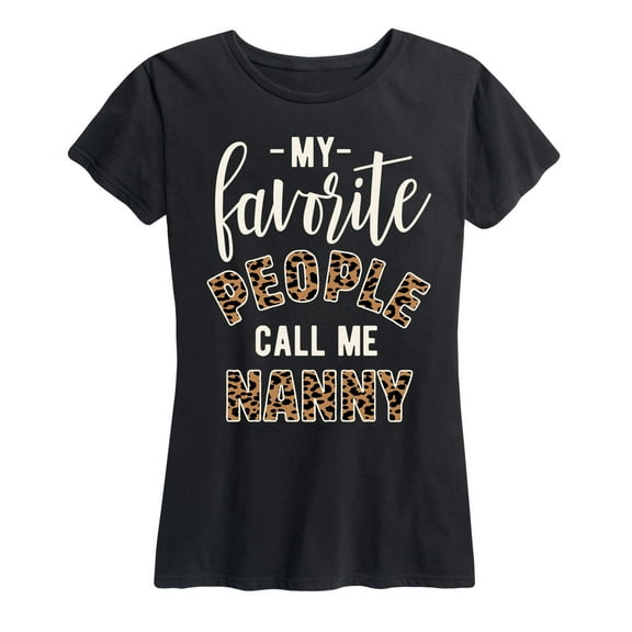 Instant Message - Favorite People Nanny - Women's and Women's Plus SIze Short Sleeve T-Shirt