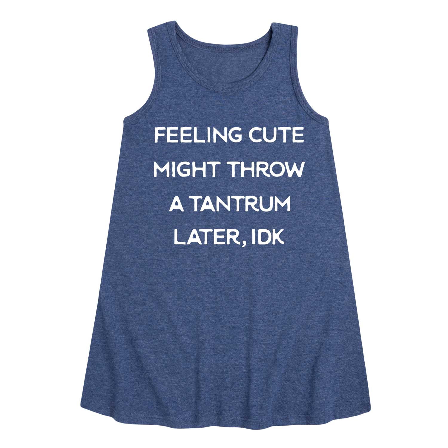 Instant Message Feeling Cute Might Throw A Tantrum Later Toddler