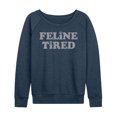 thumbnail image 1 of Instant Message - Feline Tired - Women's Lightweight French Terry Long Sleeve Shirt, 1 of 6