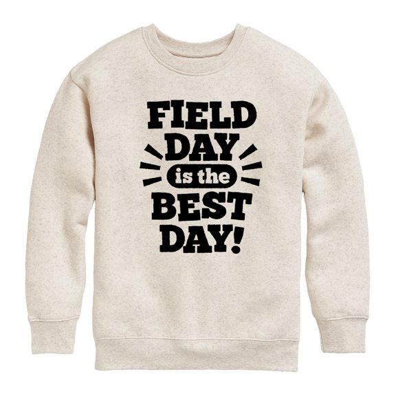 Instant Message - Field Day Is The Best Day  - Toddler And Youth Crewneck Fleece Sweatshirt