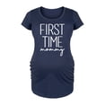 thumbnail image 1 of Instant Message - First Time Mommy - Women's Maternity Scoop Neck Graphic T-Shirt, 1 of 5