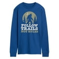 thumbnail image 1 of Instant Message - Follow Trails Not Rules Sasquatch - Men's Long Sleeve T-Shirt, 1 of 6