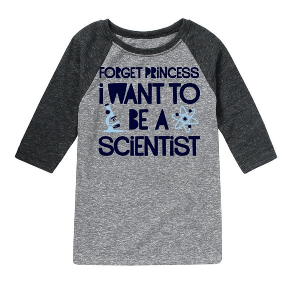 Instant Message - Forget Princess Scientist - Toddler & Youth Raglan Graphic T-Shirt